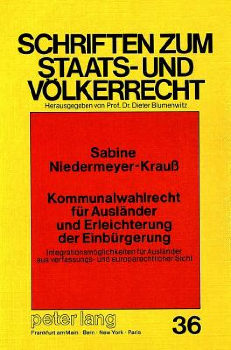 Kommunalwahlrecht fuer Auslaender und Erleichterung der Einbuergerung