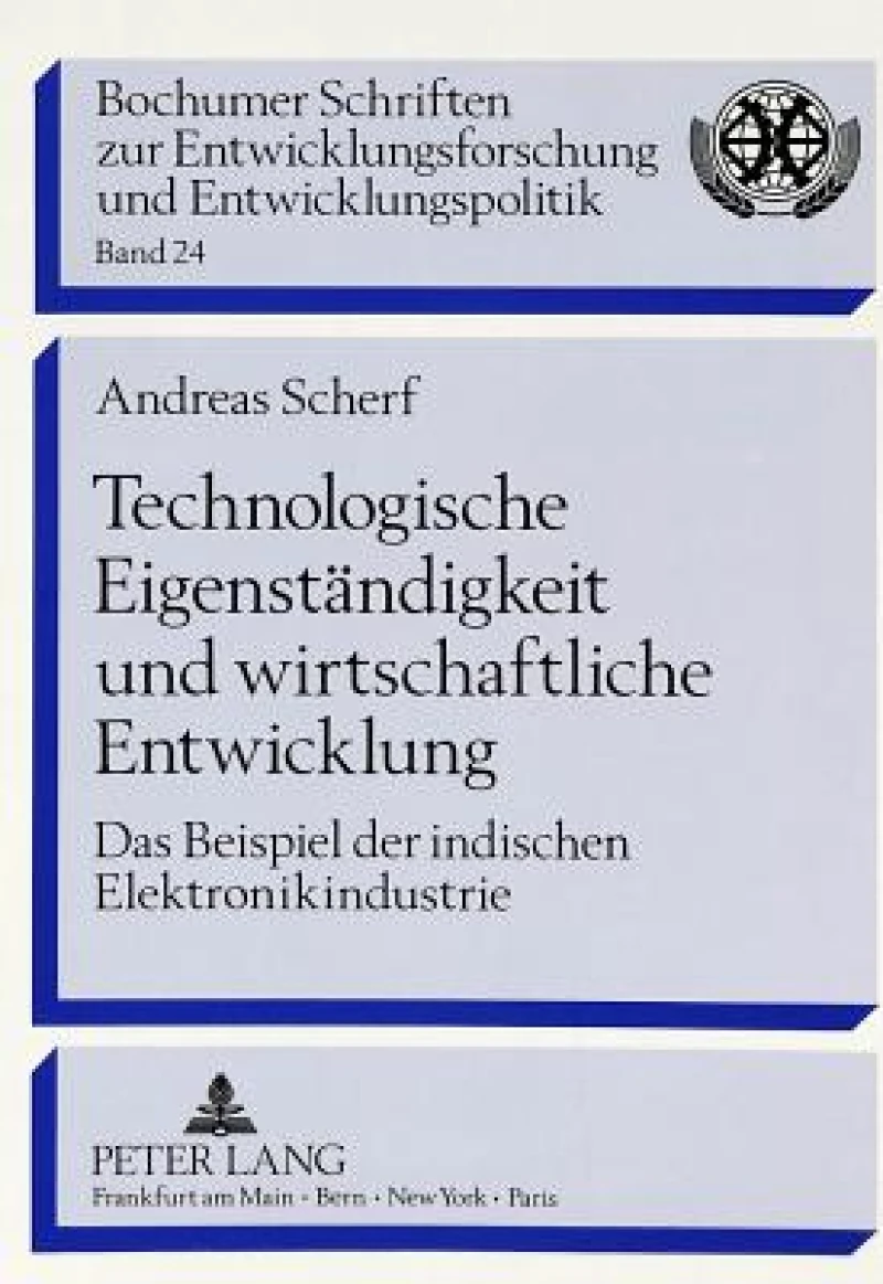 Technologische Eigenstaendigkeit und wirtschaftliche Entwicklung