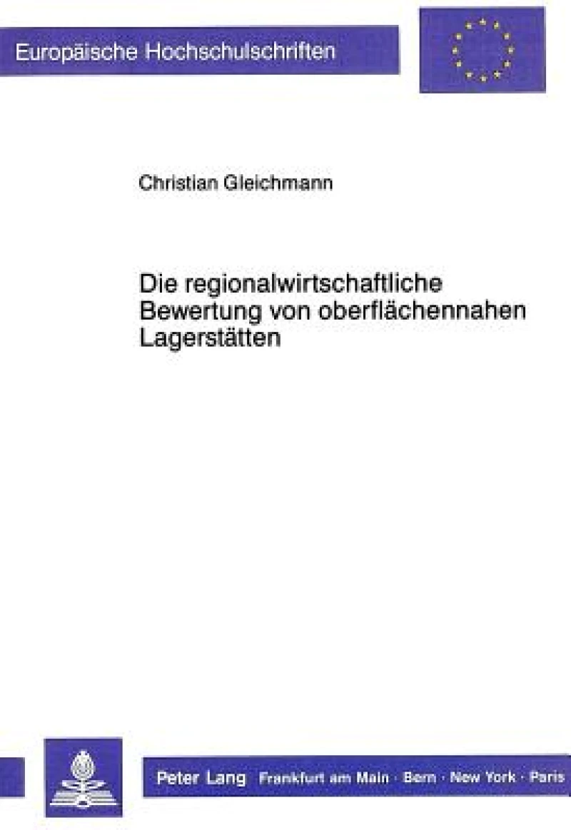 Die regionalwirtschaftliche Bewertung von oberflaechennahen Lagerstaetten