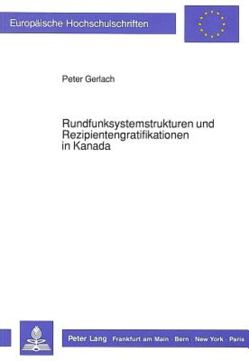 Rundfunksystemstrukturen und Rezipientengratifikationen in Kanada