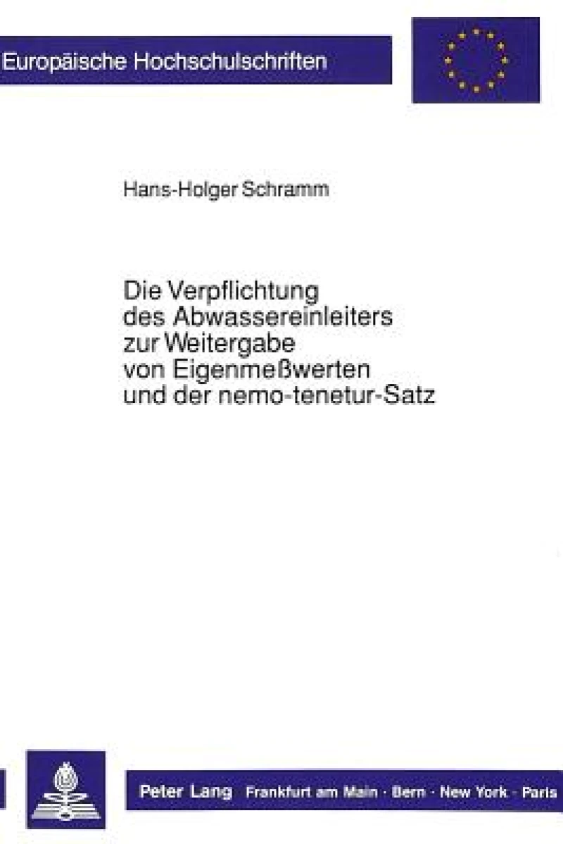 Die Verpflichtung des Abwassereinleiters zur Weitergabe von Eigenmewerten und der nemo-tenetur-Satz