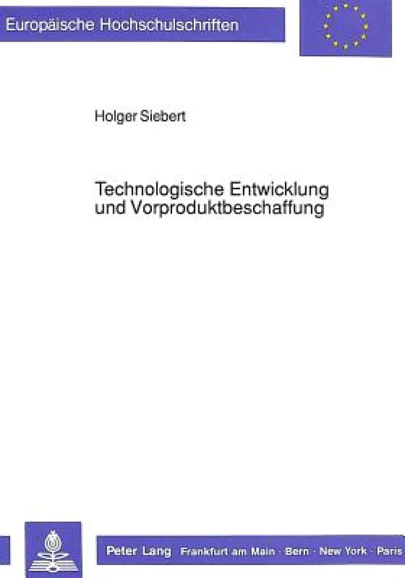 Technologische Entwicklung und Vorproduktbeschaffung