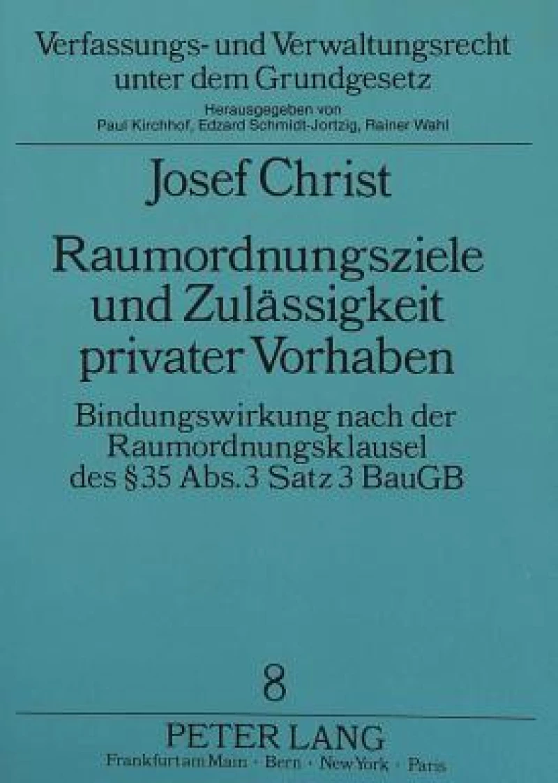 Raumordnungsziele und Zulaessigkeit privater Vorhaben