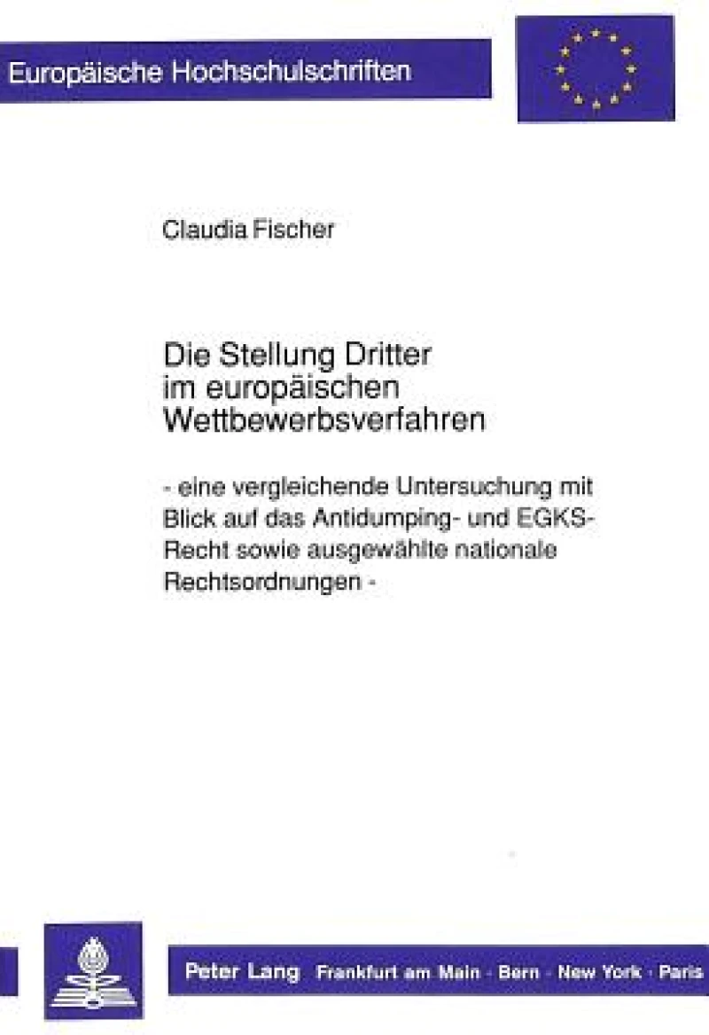 Die Stellung Dritter im europaeischen Wettbewerbsverfahren