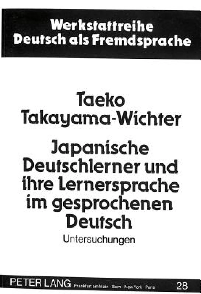 Japanische Deutschlerner und ihre Lernersprache im gesprochenen Deutsch