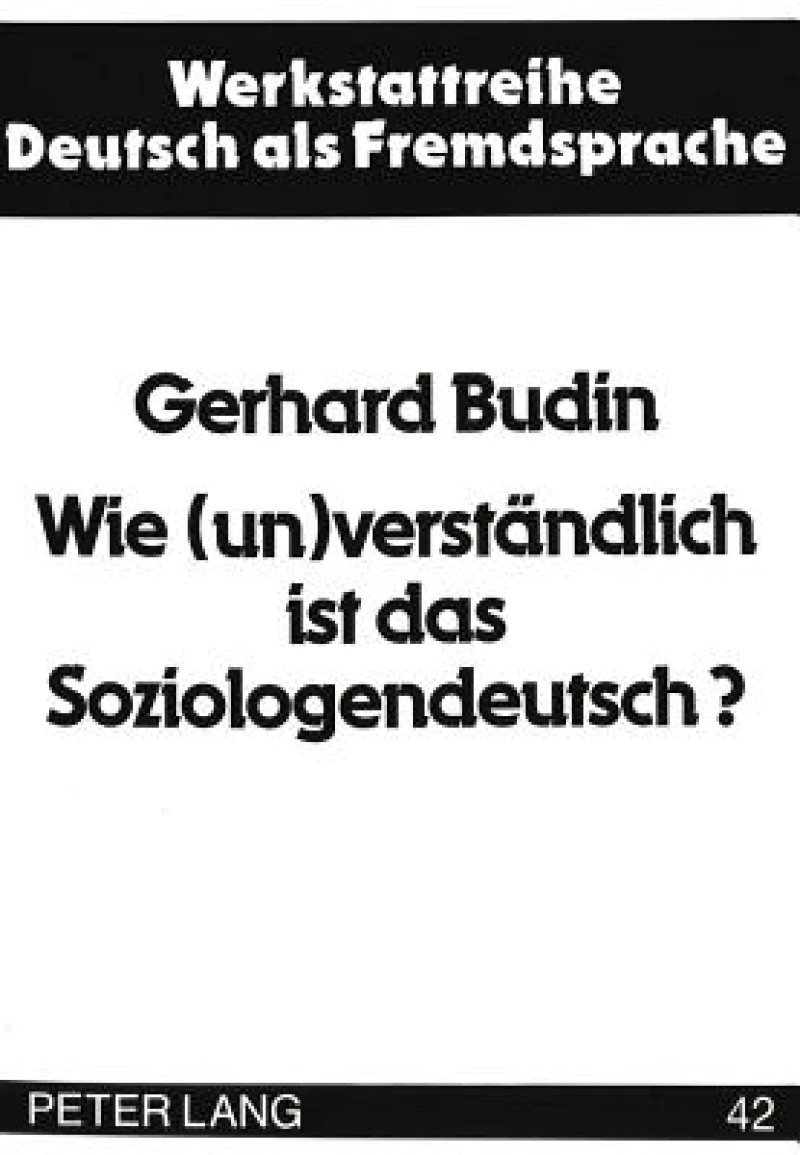 Wie (un)verstaendlich ist das Soziologendeutsch?