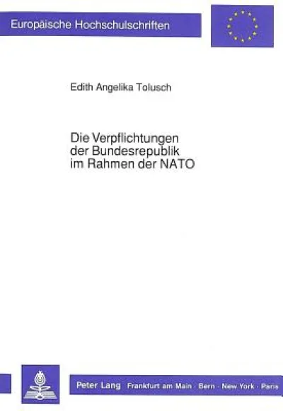Die Verpflichtungen der Bundesrepublik im Rahmen der NATO