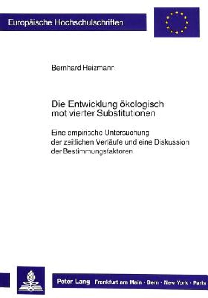 Die Entwicklung oekologisch motivierter Substitutionen