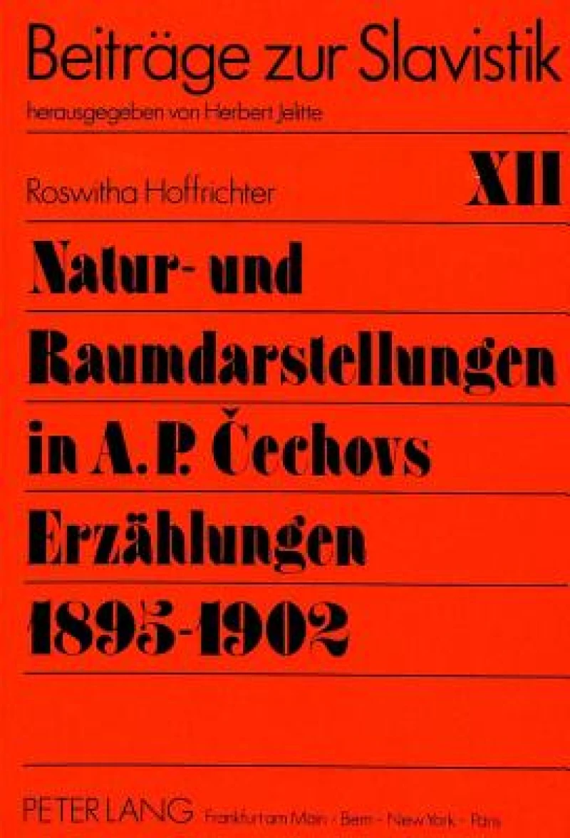 Natur- und Raumdarstellungen in A.P. Cechovs Erzaehlungen 1895-1902