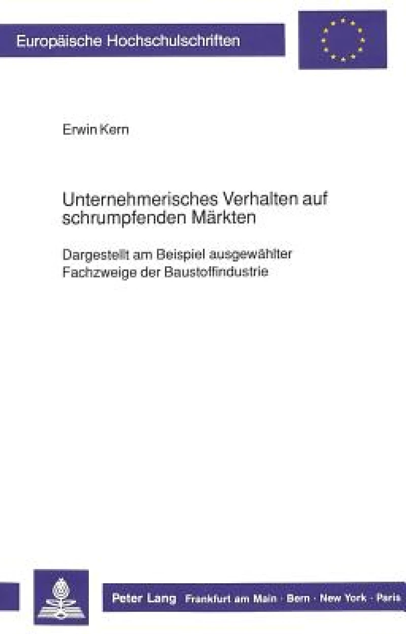 Unternehmerisches Verhalten auf schrumpfenden Maerkten