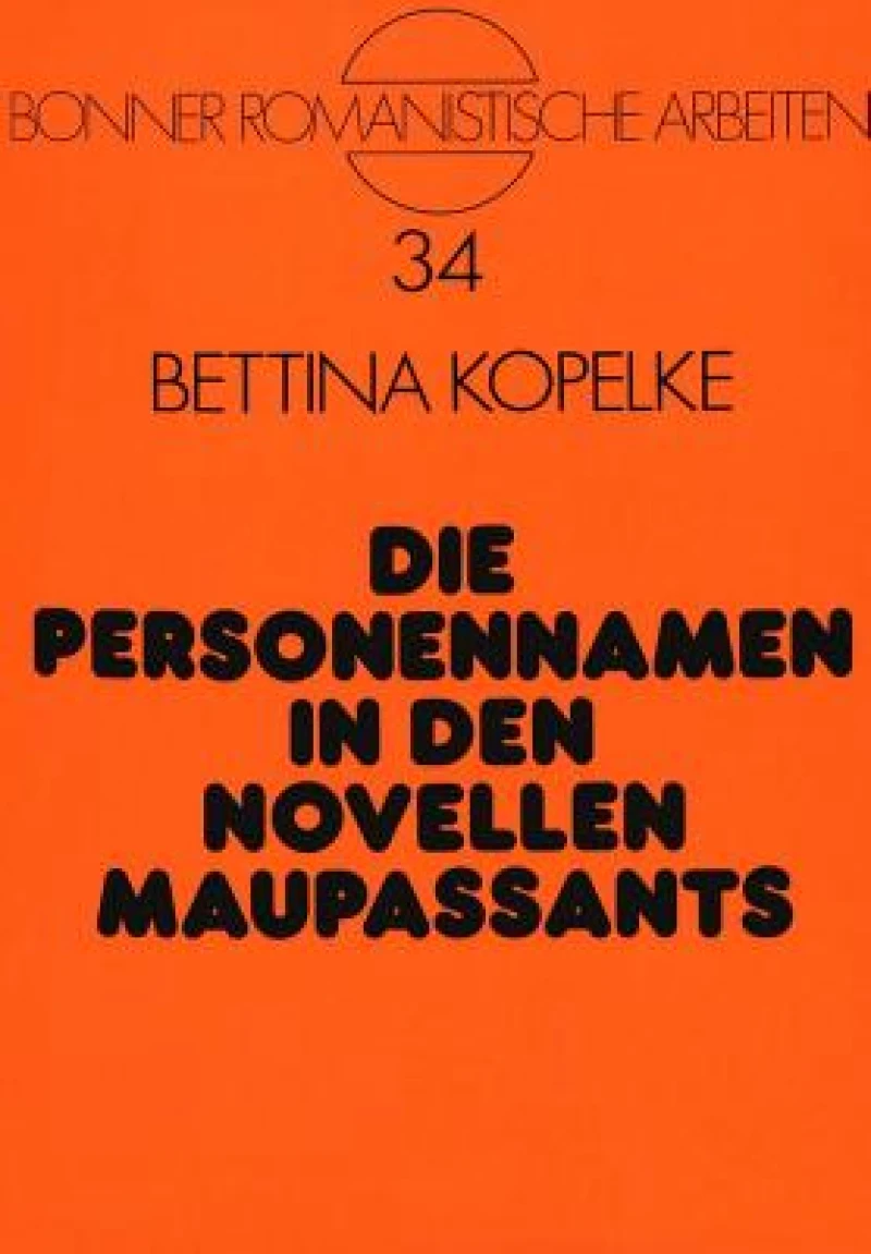Die Personennamen in Den Novellen Maupassants