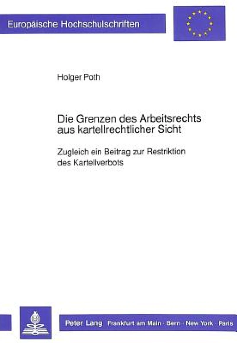 Die Grenzen des Arbeitsrechts aus kartellrechtlicher Sicht