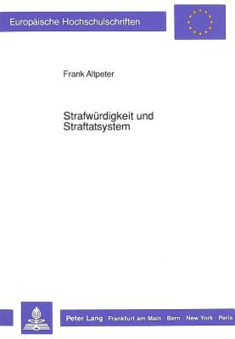 Strafwuerdigkeit und Straftatsystem