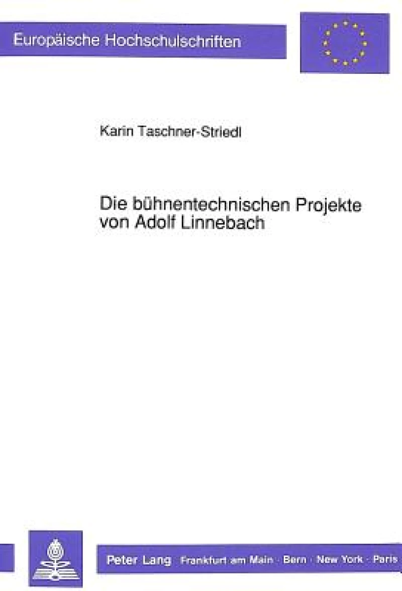 Die buehnentechnischen Projekte von Adolf Linnebach