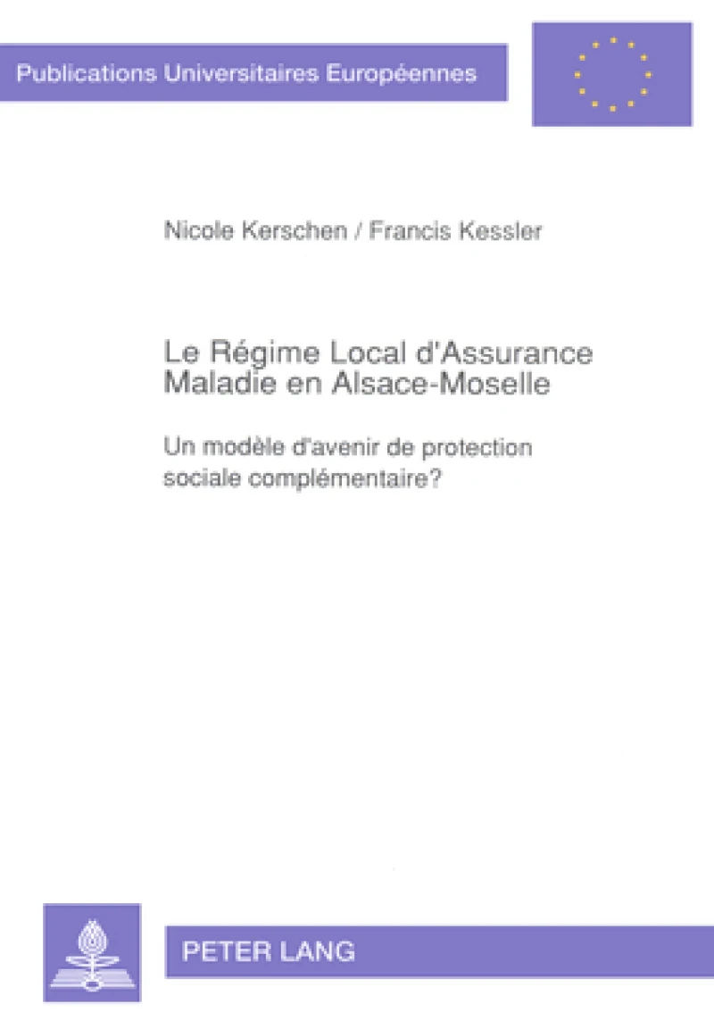 Le Regime Local d'Assurance Maladie en Alsace-Moselle