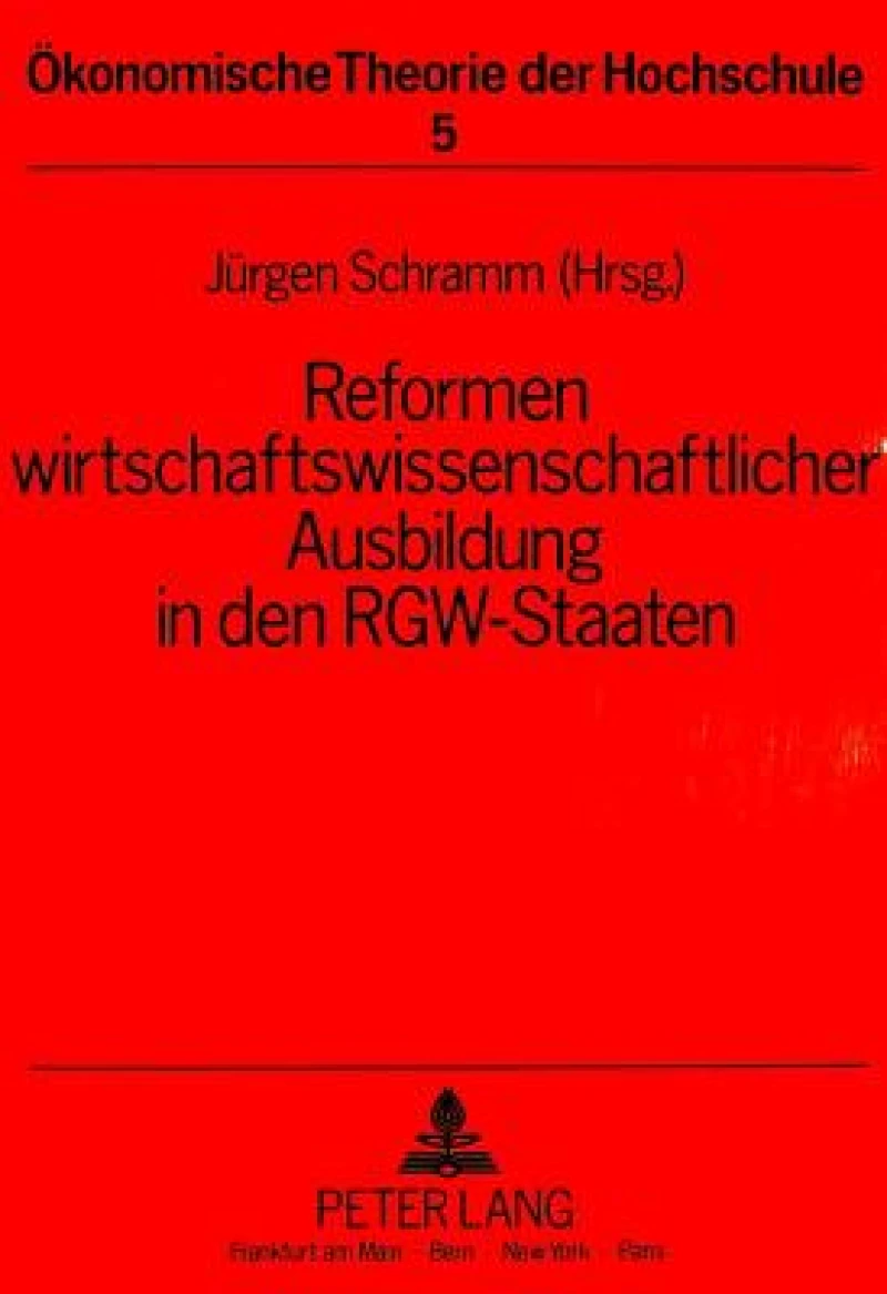 Reformen wirtschaftswissenschaftlicher Ausbildung in den RGW-Staaten