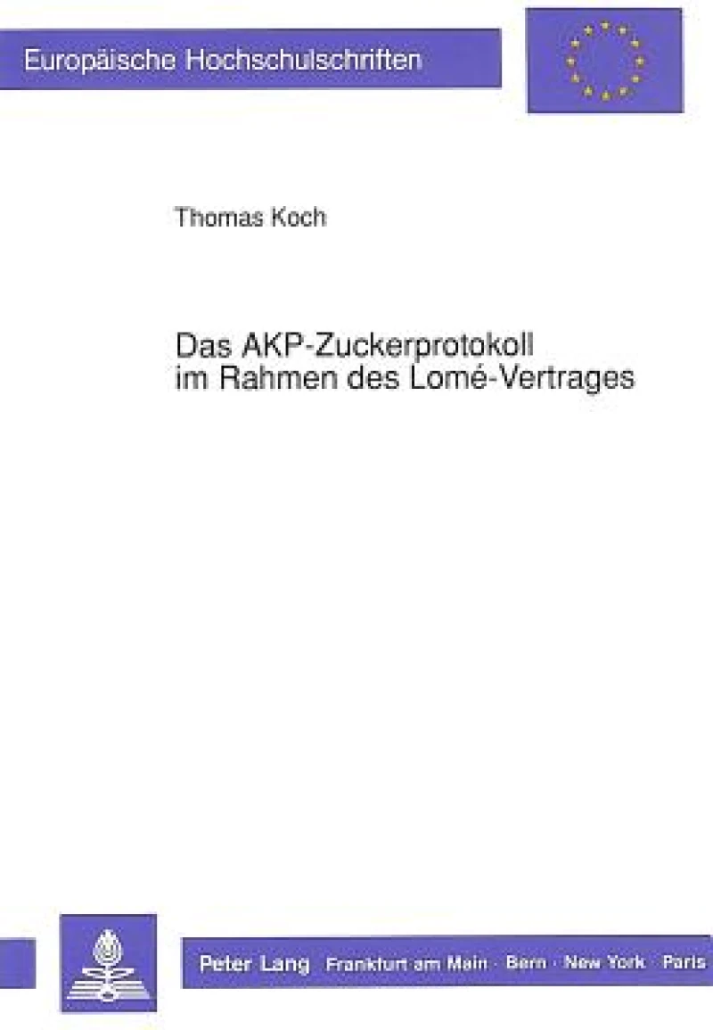 Das AKP-Zuckerprotokoll im Rahmen des Lome-Vertrages