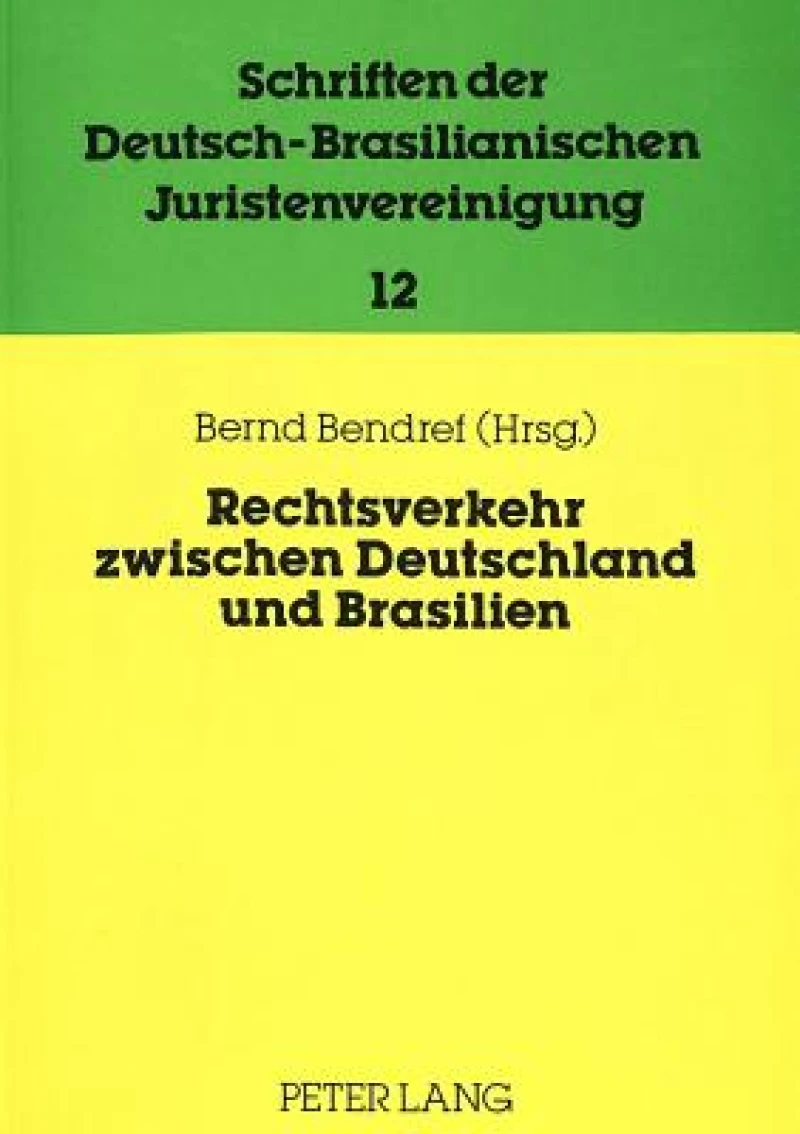Rechtsverkehr zwischen Deutschland und Brasilien-Internationale und europaeische Aspekte