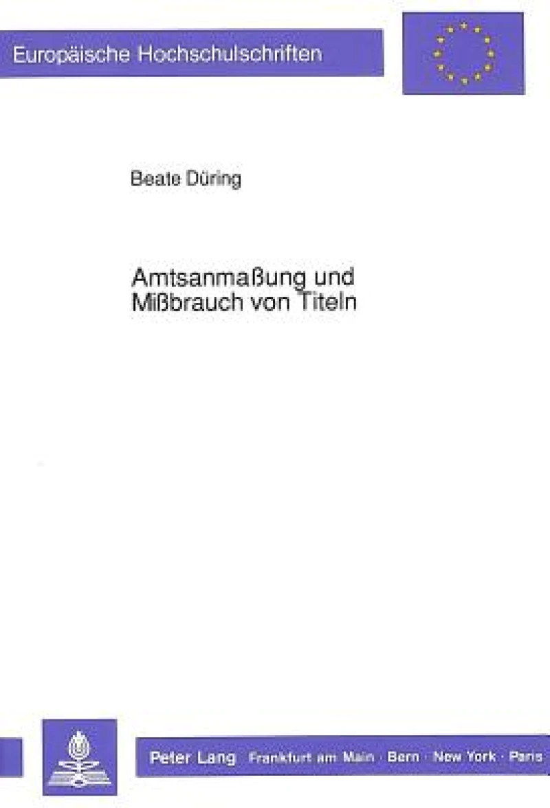 Amtsanmaung und Mibrauch von Titeln