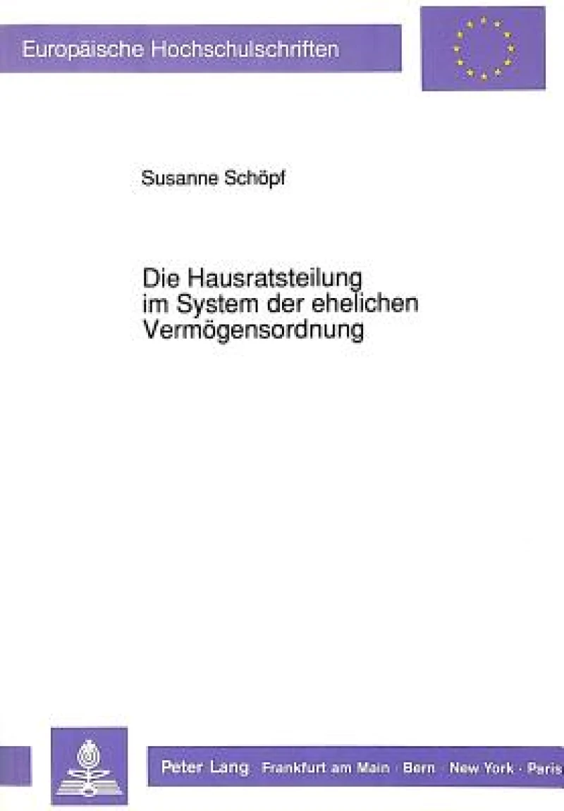 Die Hausratsteilung im System der ehelichen Vermoegensordnung