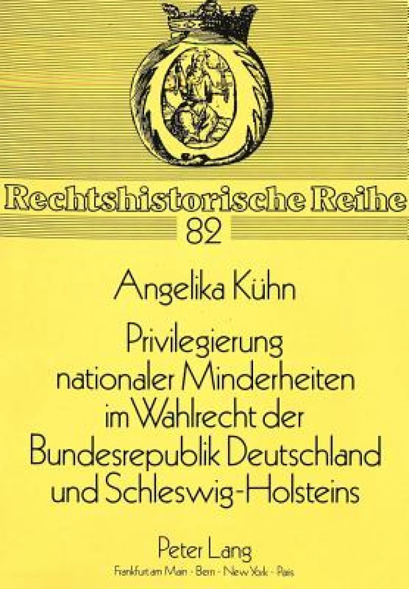 Privilegierung nationaler Minderheiten im Wahlrecht der Bundesrepublik Deutschland und Schleswig-Holsteins