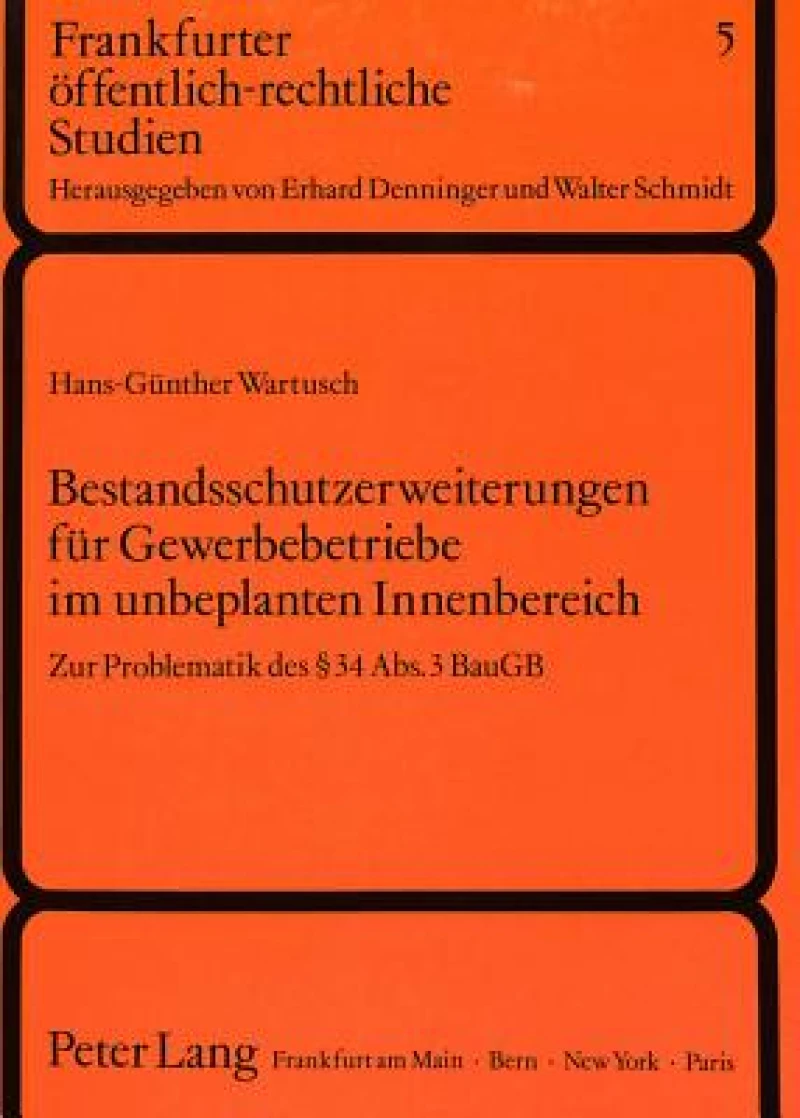 Bestandsschutzerweiterungen fuer Gewerbebetriebe im unbeplanten Innenbereich