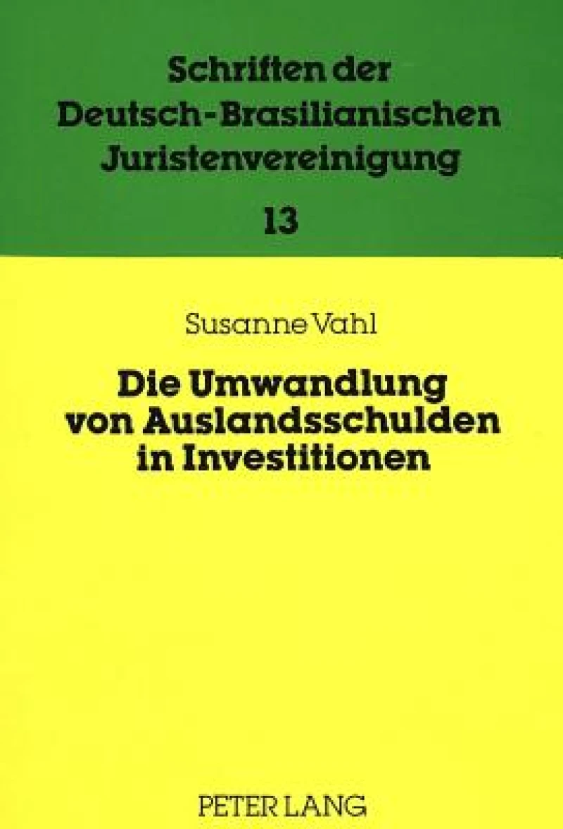 Die Umwandlung von Auslandsschulden in Investitionen