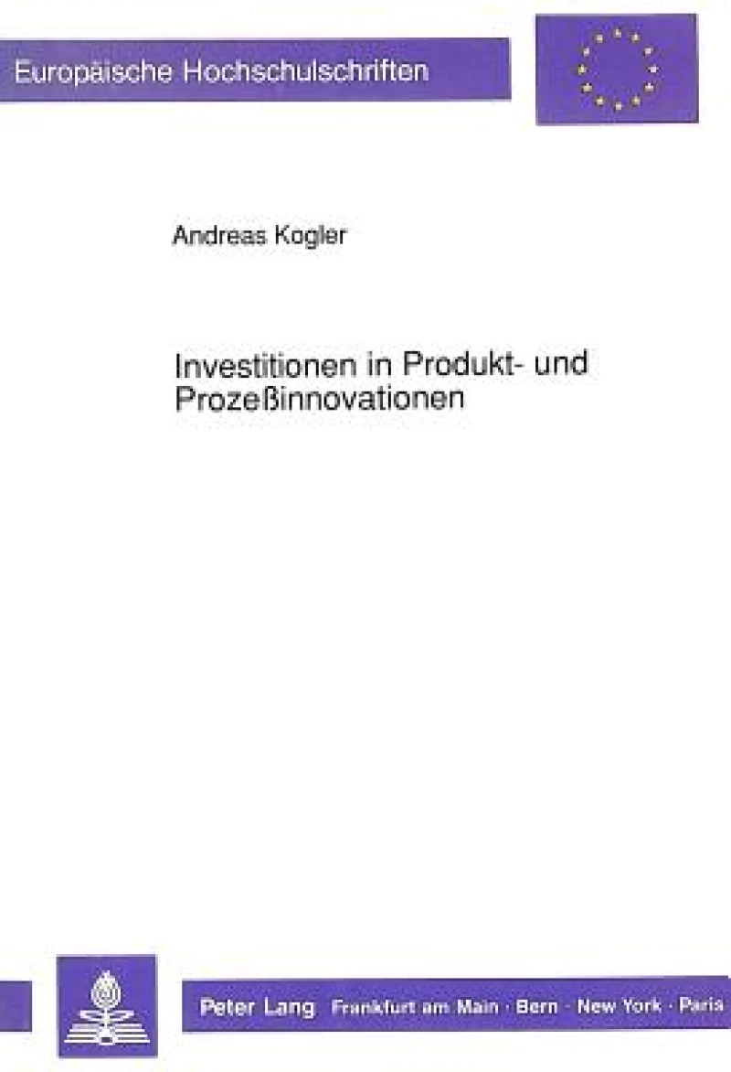 Investitionen in Produkt- und Prozeinnovationen