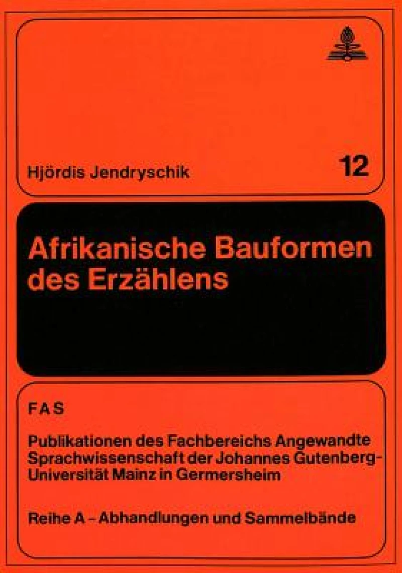 Afrikanische Bauformen des Erzaehlens