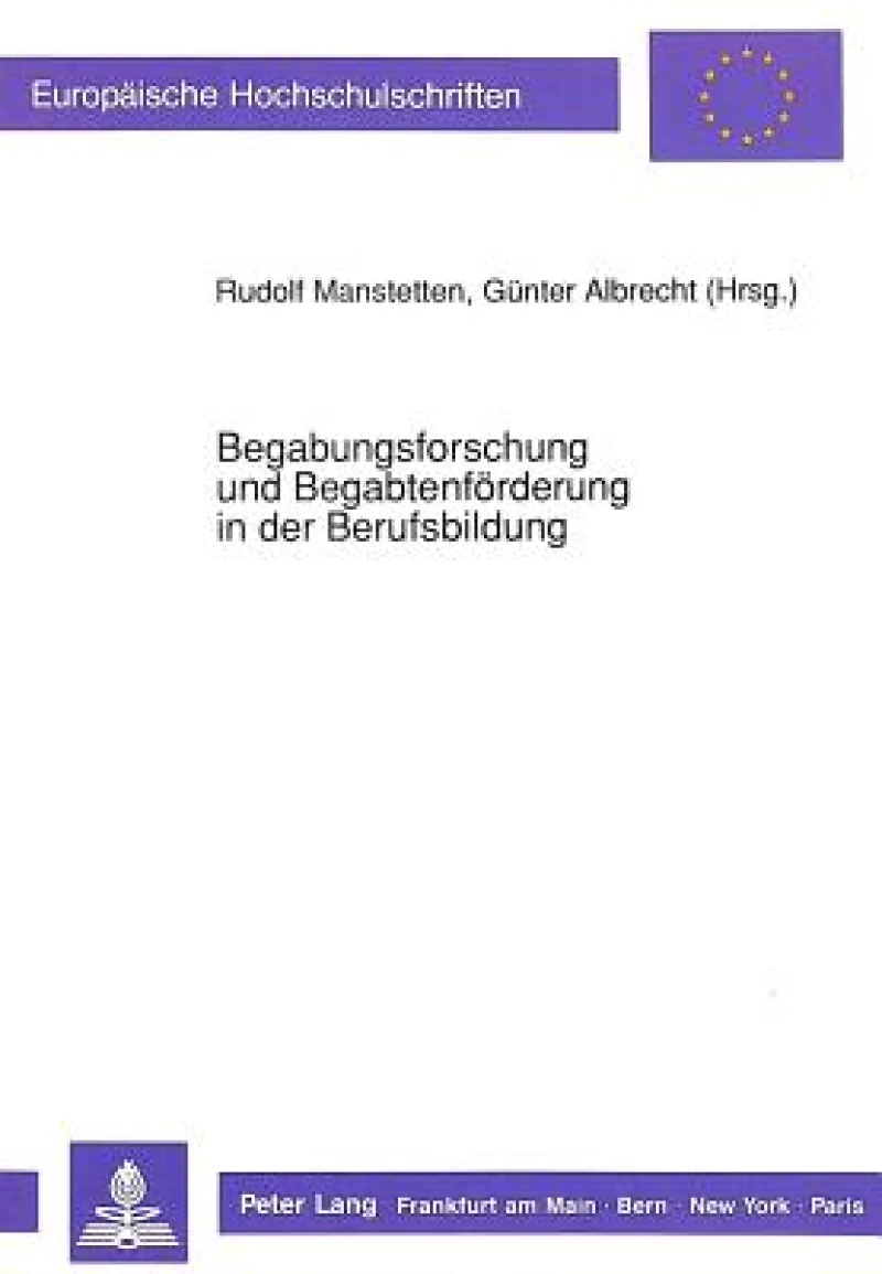 Begabungsforschung und Begabtenfoerderung in der Berufsbildung