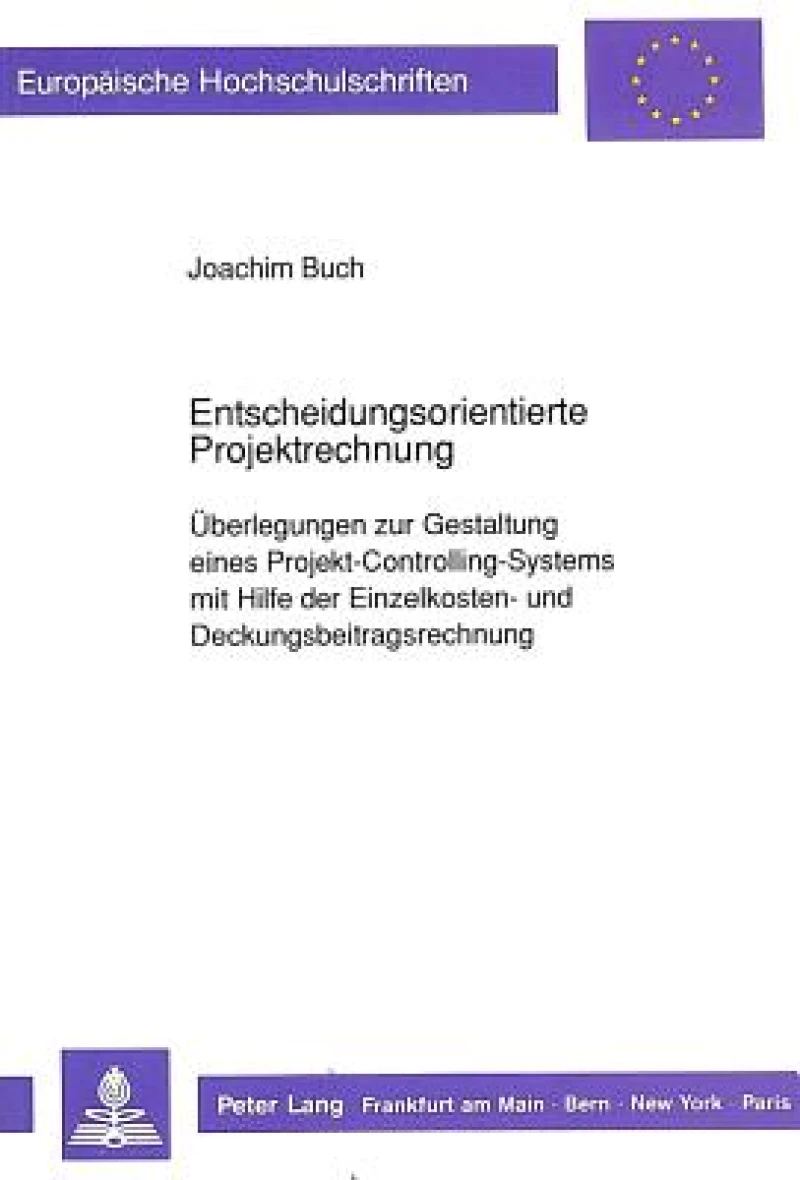 Entscheidungsorientierte Projektrechnung