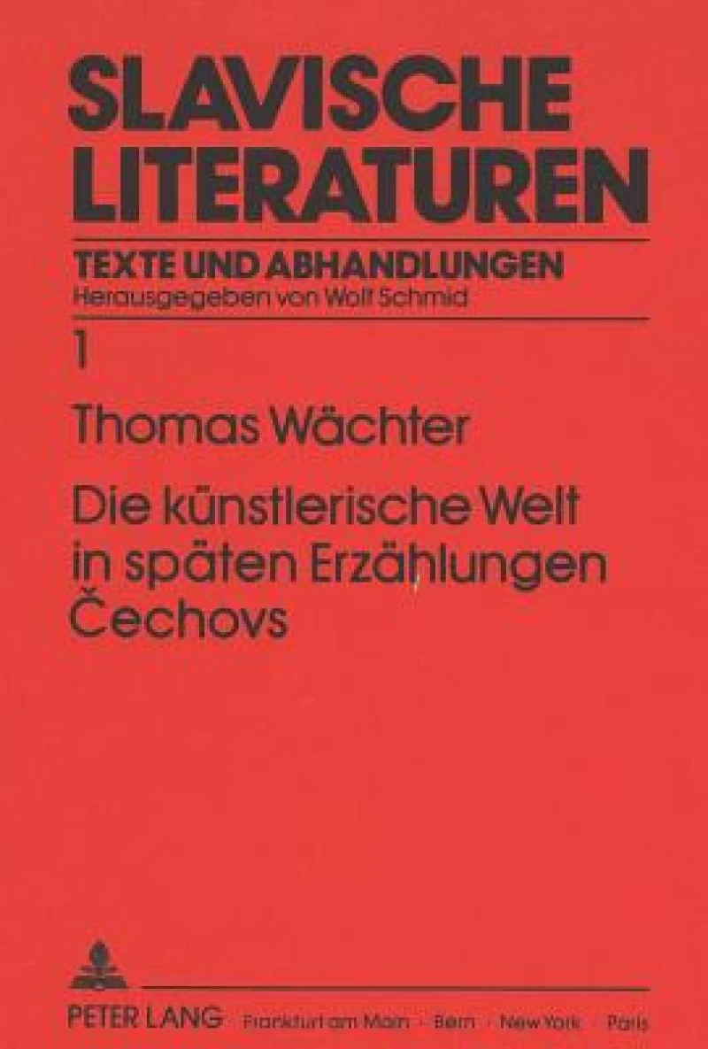 Die kuenstlerische Welt in spaeten Erzaehlungen Cechovs