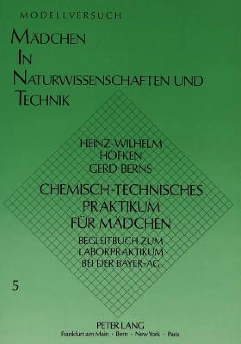 Chemisch-technisches Praktikum fuer Maedchen