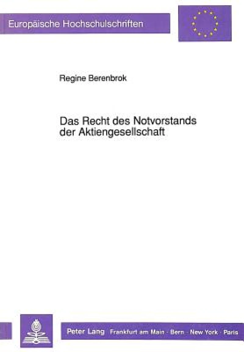 Das Recht des Notvorstands der Aktiengesellschaft