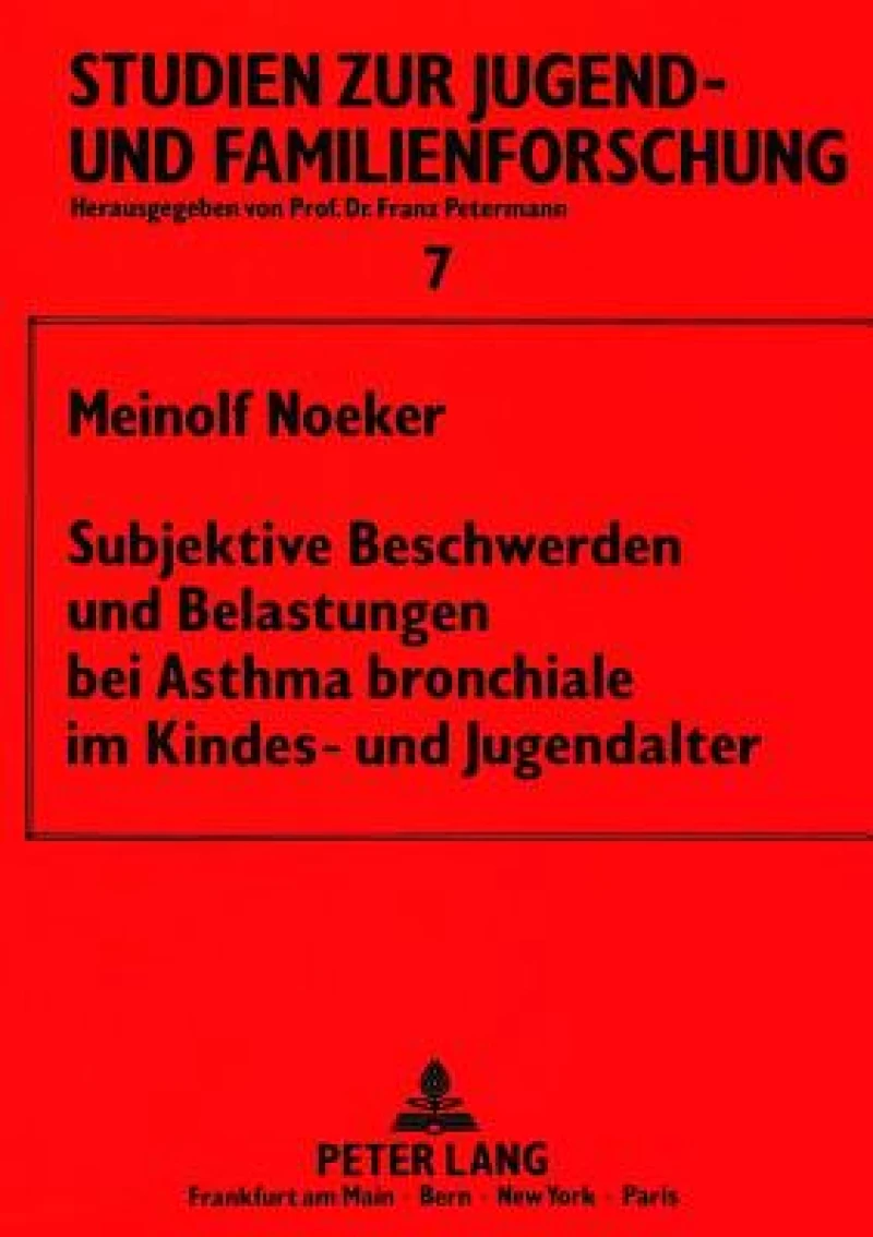 Subjektive Beschwerden und Belastungen bei Asthma bronchiale im Kindes- und Jugendalter