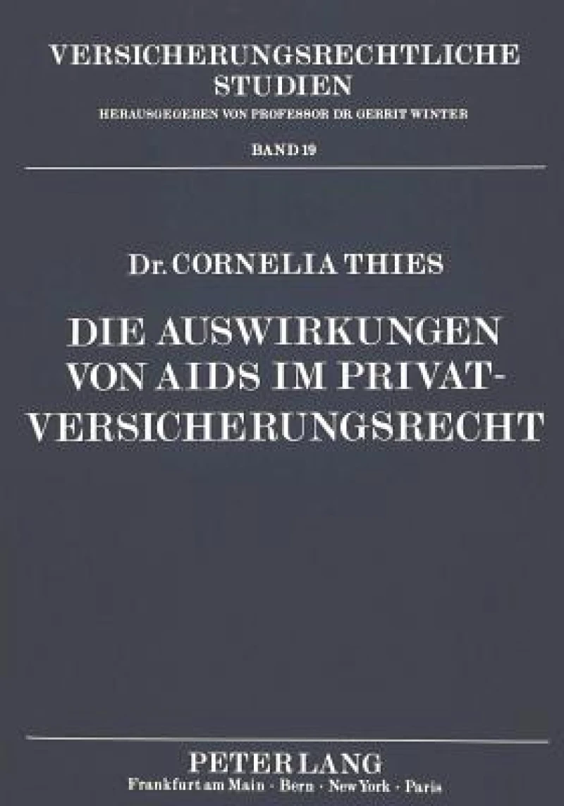 Die Auswirkungen von AIDS im Privatversicherungsrecht