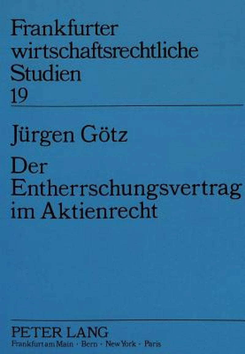 Der Entherrschungsvertrag im Aktienrecht
