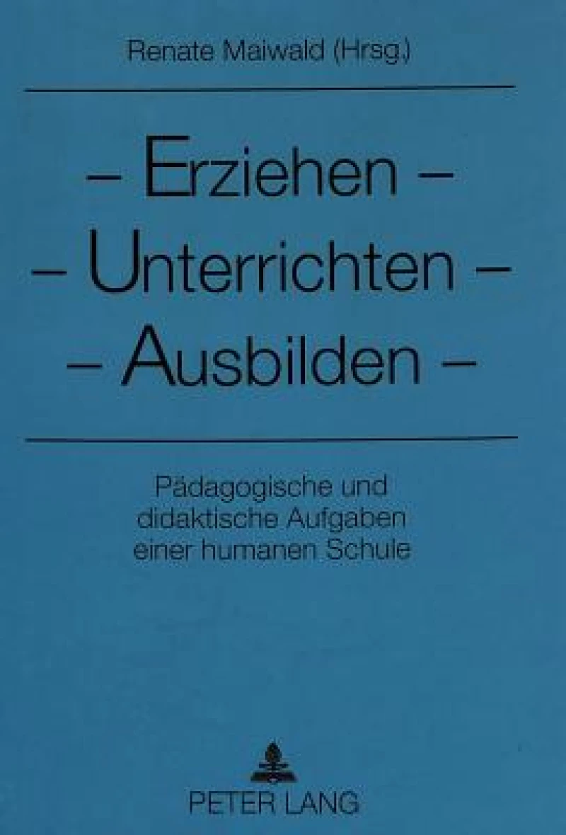 Erziehen - Unterrichten - Ausbilden