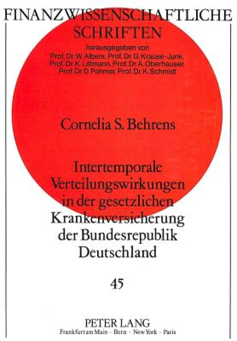 Intertemporale Verteilungswirkungen in der gesetzlichen Krankenversicherung der Bundesrepublik Deutschland