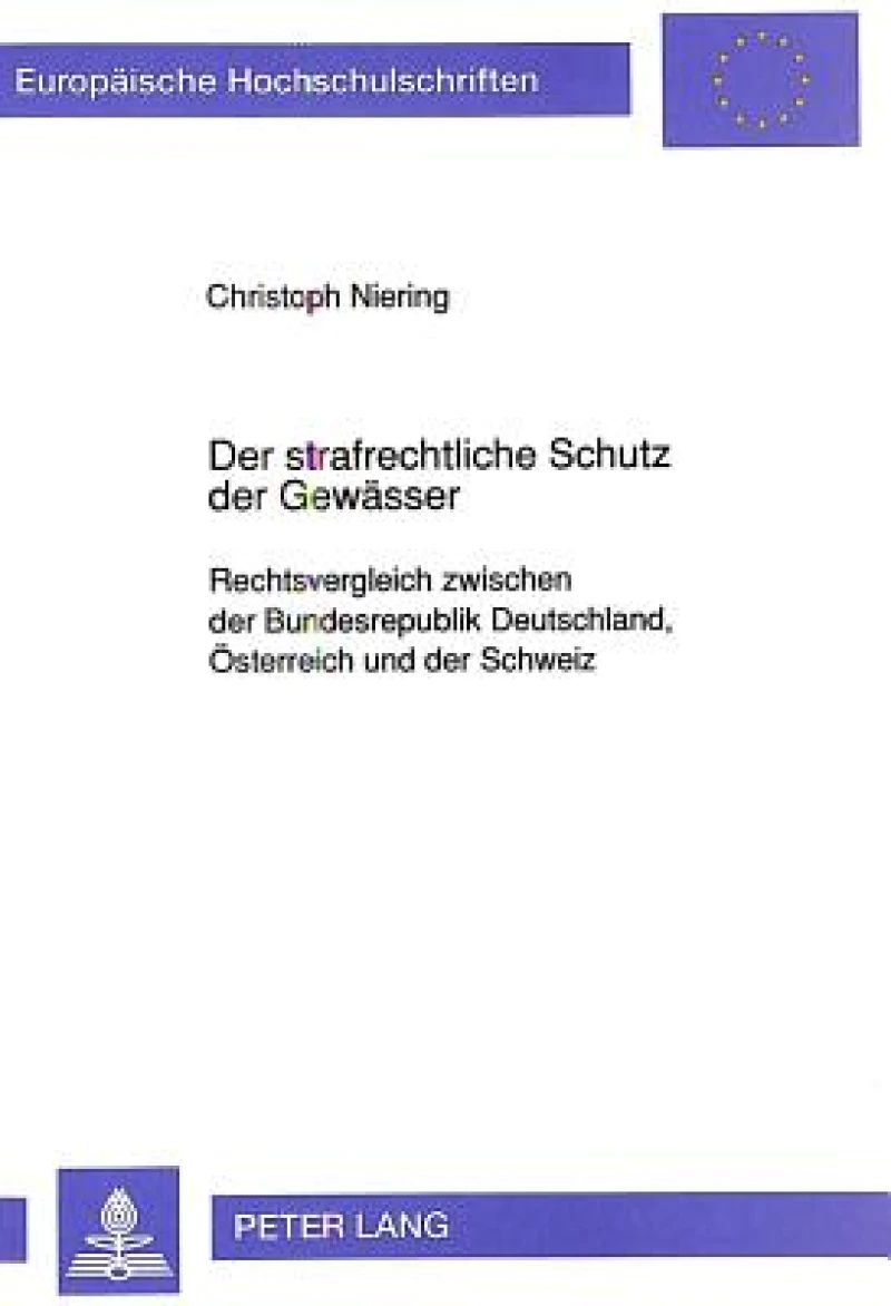 Der strafrechtliche Schutz der Gewaesser