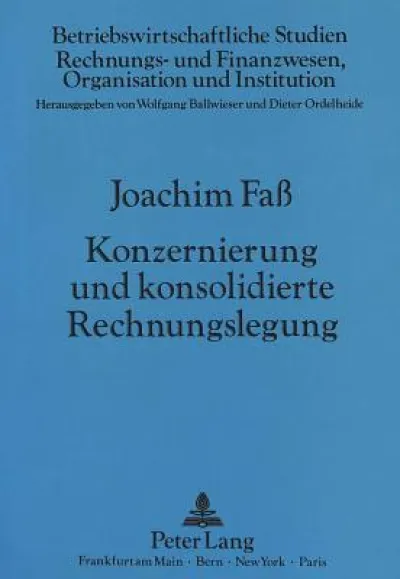 Konzernierung und konsolidierte Rechnungslegung