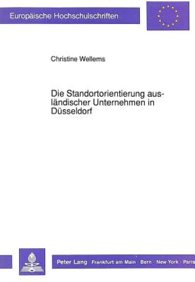 Die Standortorientierung auslaendischer Unternehmen in Duesseldorf