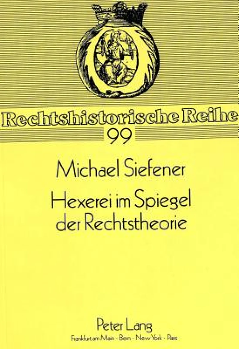 Hexerei im Spiegel der Rechtstheorie