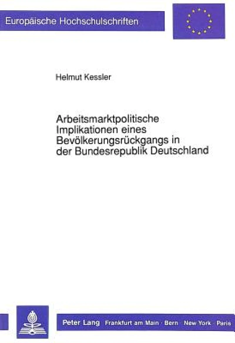 Arbeitsmarktpolitische Implikationen eines Bevoelkerungsrueckgangs in der Bundesrepublik Deutschland