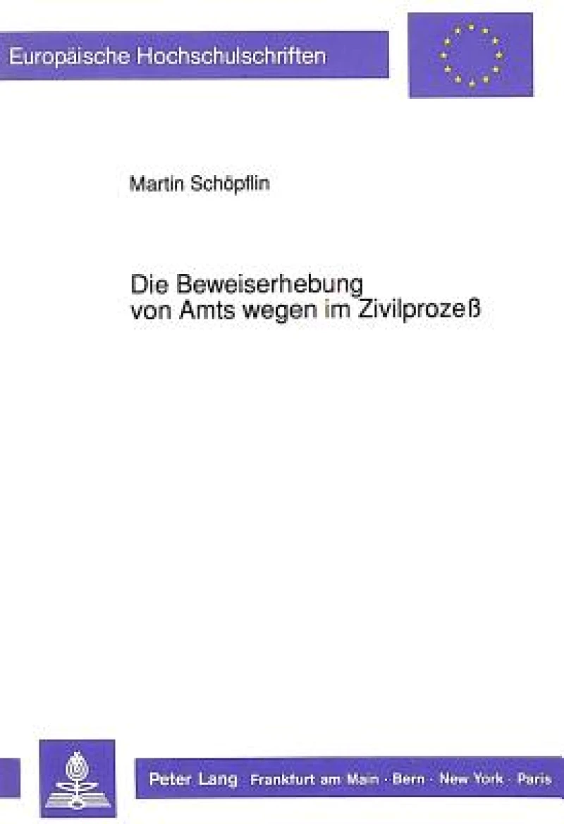 Die Beweiserhebung von Amts wegen im Zivilproze