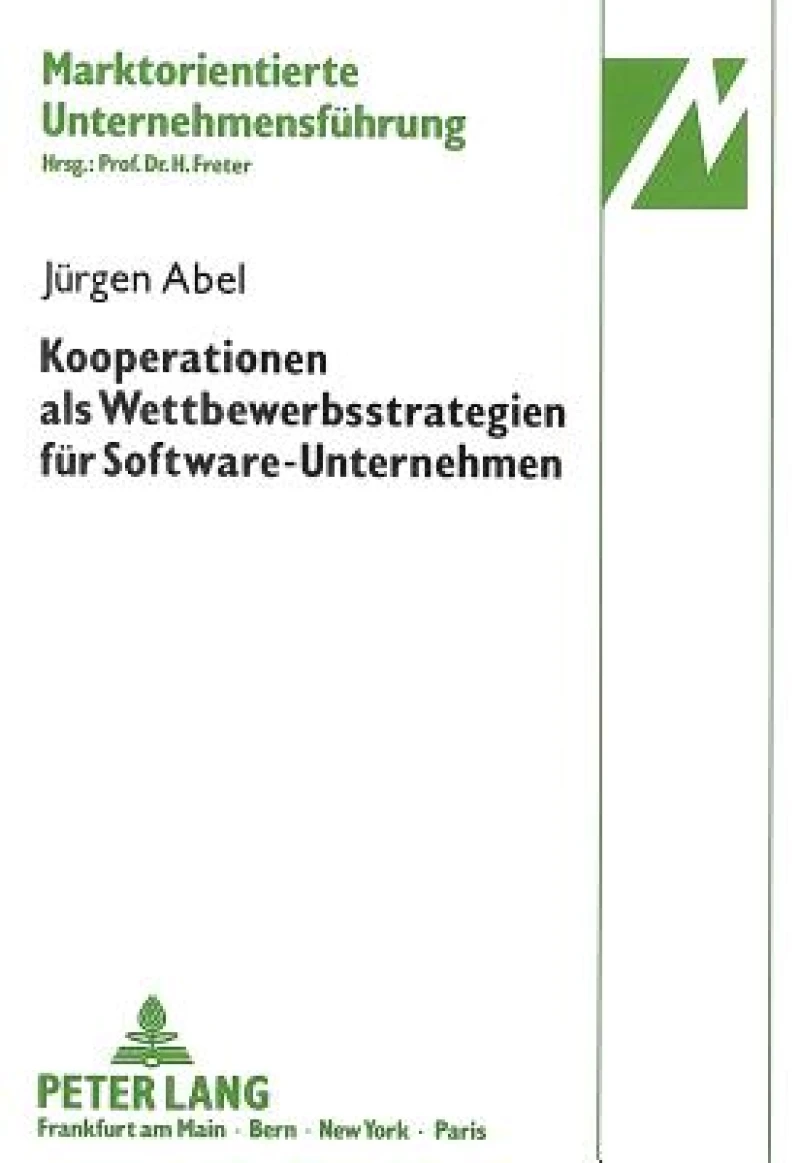Kooperationen als Wettbewerbsstrategien fuer Software-Unternehmen