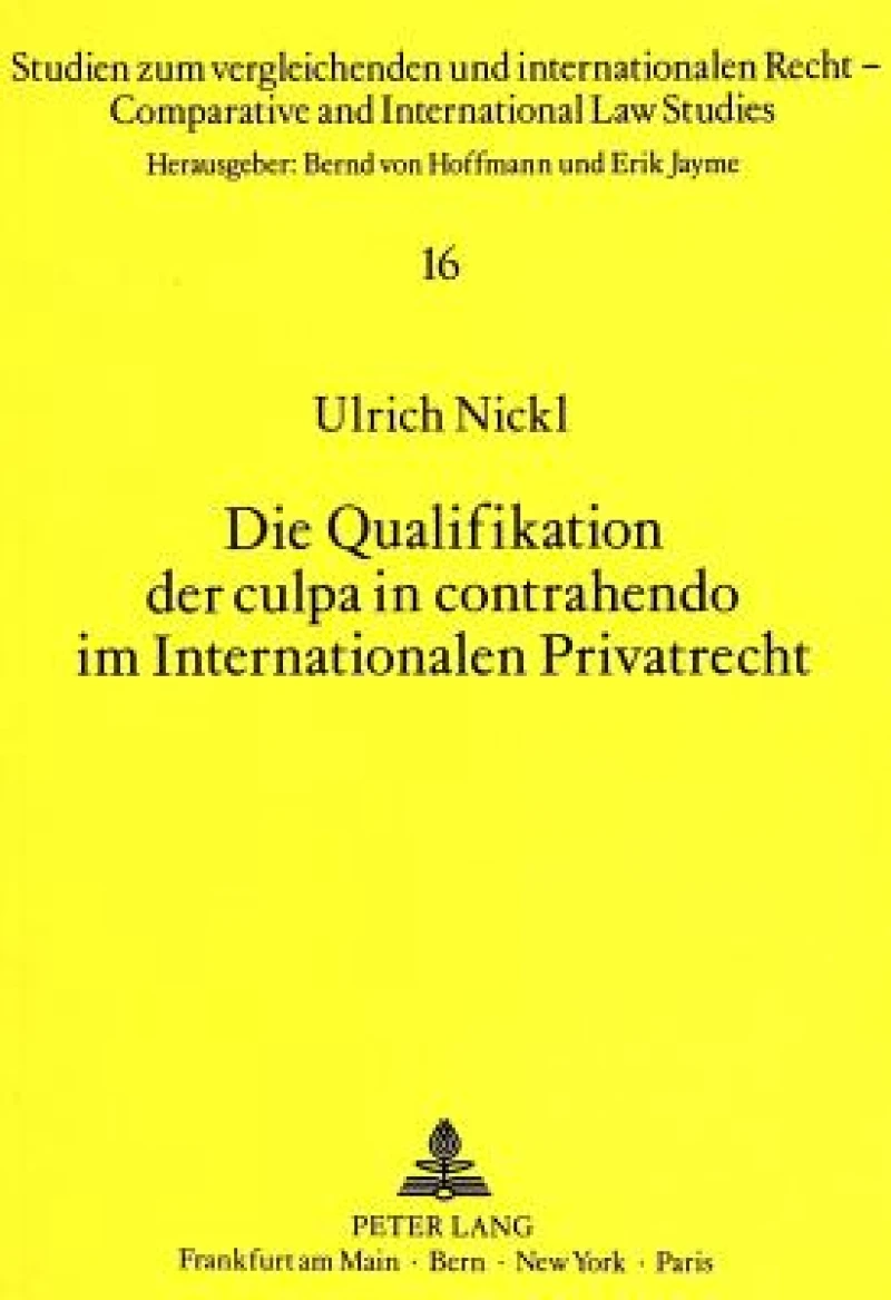 Die Qualifikation der culpa in contrahendo im Internationalen Privatrecht