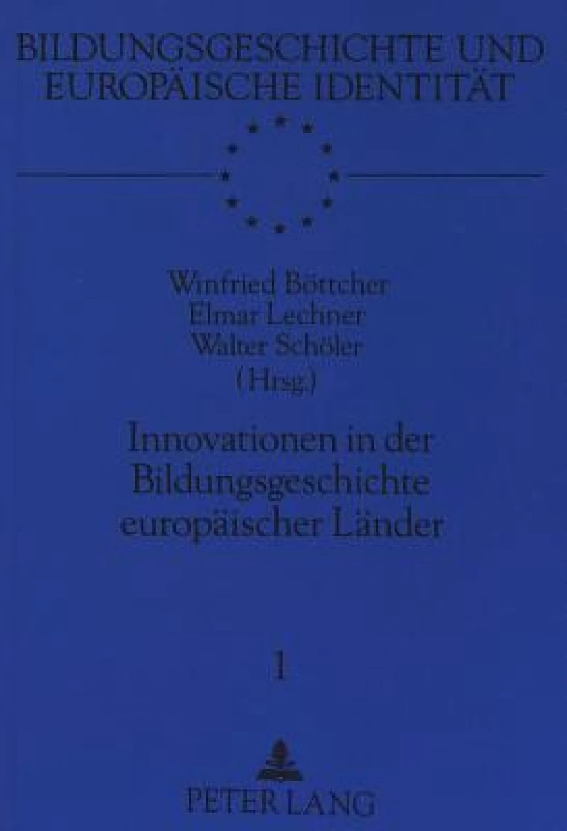 Innovationen in Der Bildungsgeschichte Europaeischer Laender
