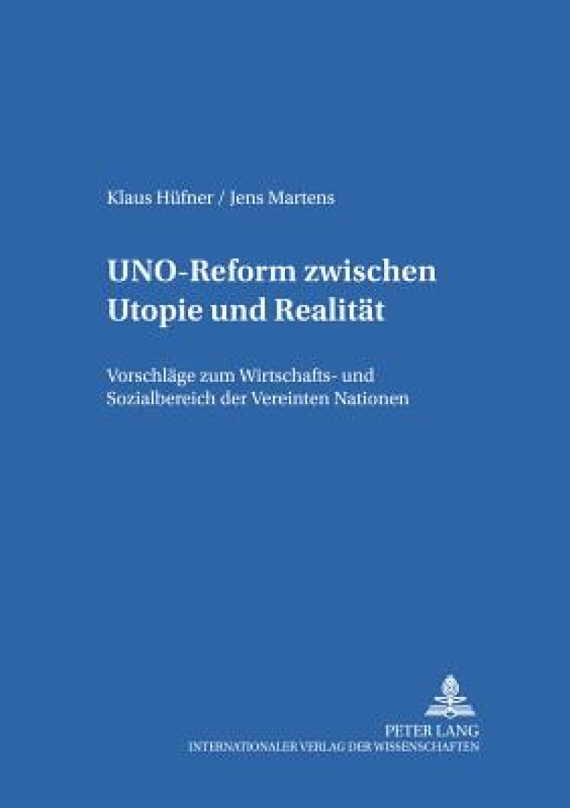 UNO-Reform zwischen Utopie und Realitaet