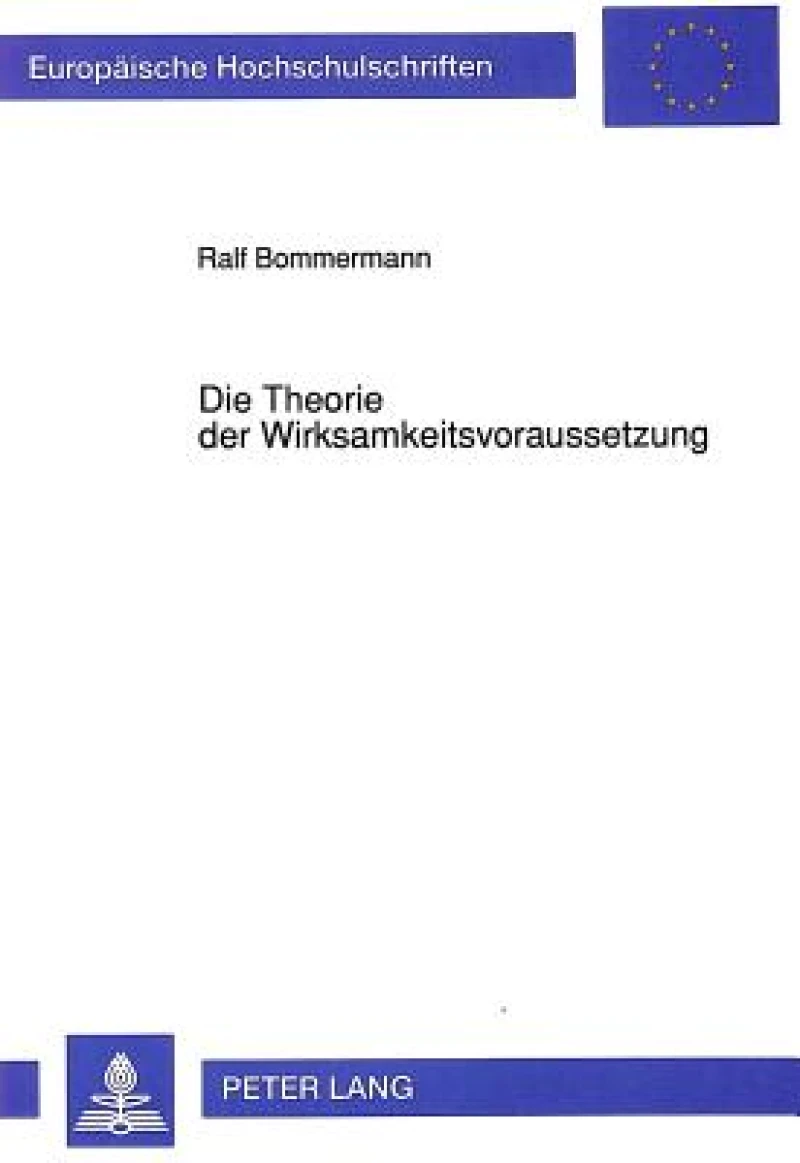 Die Theorie der Wirksamkeitsvoraussetzung